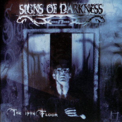 Signs Of Darkness: "The 17th Floor" – 2005